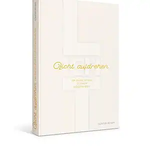Buchcover mit weißem Hintergrund und gelbem Titel "Licht aufdrehen".